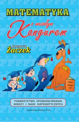 Matematyka z wesołym kangurem.Żaczek 2021. Autor: Opracowanie zbiorowe. SmakLiter.pl Okładka książki Matematyka z wesołym kangurem.Żaczek 2021