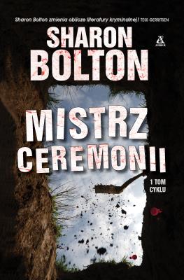 Mistrz ceremonii w.3. Autor: Sharon Bolton. SmakLiter.pl Okładka książki Mistrz ceremonii w.3