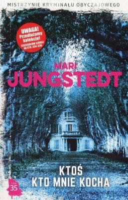 Mistrzynie kryminału...T.35 Ktoś kto mnie kocha. Autor: Jungstedt Mari. SmakLiter.pl Okładka książki Mistrzynie kryminału...T.35 Ktoś kto mnie kocha