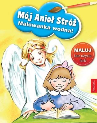 Mój Anioł Stróż - malowanka wodna. Autor: Renata Krześniak (ilustr.). SmakLiter.pl Okładka książki Mój Anioł Stróż - malowanka wodna