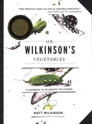 Mr. Wilkinson's Vegetables. Autor: Matt Wilkinson. SmakLiter.pl Okładka książki Mr. Wilkinson's Vegetables