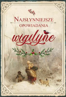 Najsłynniejsze opowiadania wigilijne. Autor: Anthony Trollope. SmakLiter.pl Okładka książki Najsłynniejsze opowiadania wigilijne