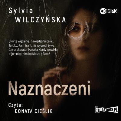 Naznaczeni audiobook. Autor: Sylvia Wilczyńska. SmakLiter.pl Okładka książki Naznaczeni audiobook
