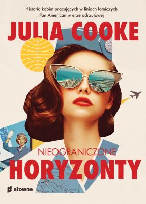 Nieograniczone horyzonty. Autor: Julia Cooke, Urszula Gardner. SmakLiter.pl Okładka książki Nieograniczone horyzonty