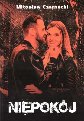 Niepokój. Autor: Mirosław Czarnecki. SmakLiter.pl Okładka książki Niepokój