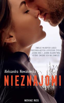 Nieznajomi. Autor: Aleksandra Nowakowska (red.). SmakLiter.pl Okładka książki Nieznajomi