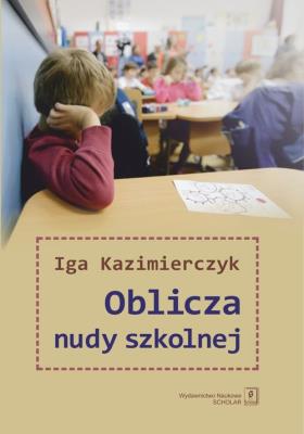 Okładka książki Oblicza nudy szkolnej