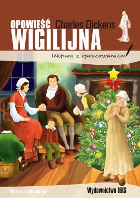 Opowieść wigilijna (lektura z opracowaniem). Autor: Charles Dickens. SmakLiter.pl Okładka książki Opowieść wigilijna (lektura z opracowaniem)