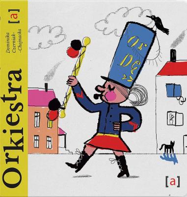 Orkiestra. Autor: Dominika Czerniak-Chojnacka. SmakLiter.pl Okładka książki Orkiestra