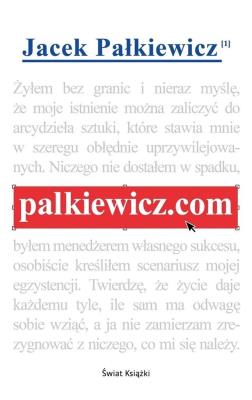 palkiewicz.com (z autografem). Autor: Jacek Pałkiewicz. SmakLiter.pl Okładka książki palkiewicz.com (z autografem)