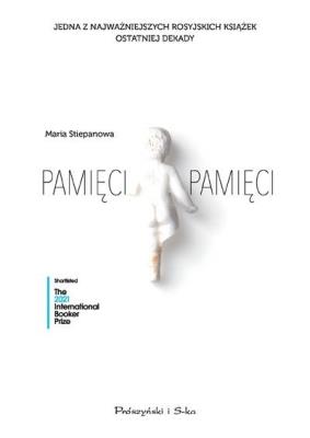 Pamięci pamięci. Autor: Maria Stiepanowa. SmakLiter.pl Okładka książki Pamięci pamięci