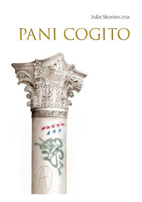 Pani Cogito. Autor: Skonieczna Julia. SmakLiter.pl Okładka książki Pani Cogito