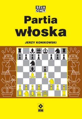 Partia włoska. Autor: Konikowski Jerzy. SmakLiter.pl Okładka książki Partia włoska