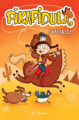 Pikapidula T.2 Jupijajej. Autor: Surma Agnieszka. SmakLiter.pl Okładka książki Pikapidula T.2 Jupijajej