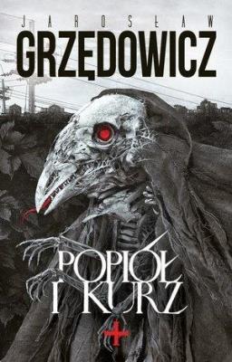 Popiół i kurz (z autografem). Autor: Jarosław Grzędowicz. SmakLiter.pl Okładka książki Popiół i kurz (z autografem)