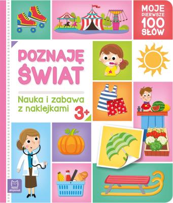 Poznaję świat. Moje pierwsze 100 słów. Autor: Opracowanie zbiorowe. SmakLiter.pl Okładka książki Poznaję świat. Moje pierwsze 100 słów