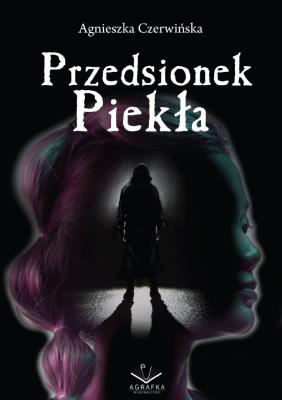 Przedsionek piekła. Autor: Czerwińska Agnieszka. SmakLiter.pl Okładka książki Przedsionek piekła