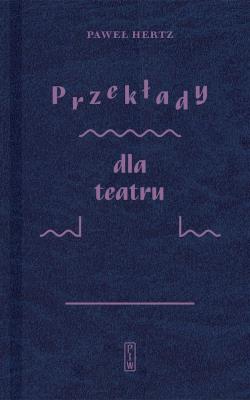 Okładka książki Przekłady dla teatru