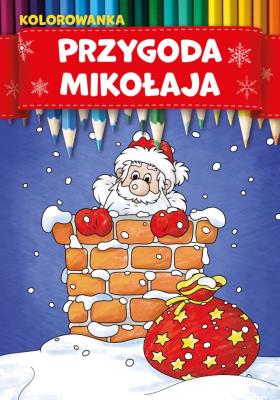 Przygoda Mikołaja. Autor: Marcin Łaptos. SmakLiter.pl Okładka książki Przygoda Mikołaja