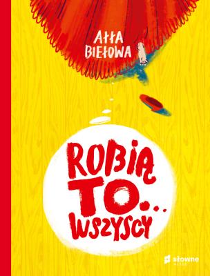 Robią to… wszyscy. Autor: Biełowa Ałła. SmakLiter.pl Okładka książki Robią to… wszyscy