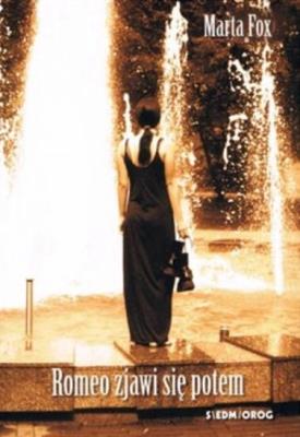 Okładka książki Romeo zjawi się potem w.2021
