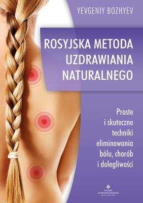 Okładka książki Rosyjska metoda naturalnego uzdrawiania. 