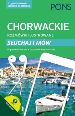 Rozmówki ilustrowane. Słuchaj i mów - chorwacki. Autor: Snjezana Sadiković-Subat. SmakLiter.pl Okładka książki Rozmówki ilustrowane. Słuchaj i mów - chorwacki