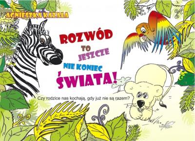 Okładka książki Rozwód to jeszcze nie koniec świata