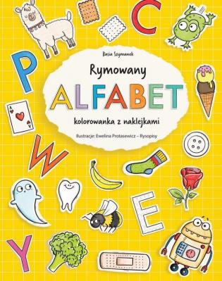 Rymowany alfabet. Kolorowanka z naklejkami. Autor: Basia Szymanek, Protasewicz Ewelina. SmakLiter.pl Okładka książki Rymowany alfabet. Kolorowanka z naklejkami