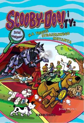 Okładka książki Scooby-Doo! I Ty: Na tropie Straszliwego Mutanta
