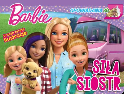 Siła sióstr. Barbie. Opowiadania 3D. Autor: Opracowanie zbiorowe. SmakLiter.pl Okładka książki Siła sióstr. Barbie. Opowiadania 3D