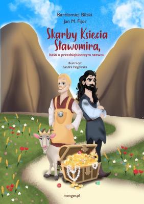 Skarby księcia Sławomira baśń o przedsiębiorczym szewcu. Autor: Bilski Bartłomiej, Fijor Jan M.. SmakLiter.pl Okładka książki Skarby księcia Sławomira baśń o przedsiębiorczym szewcu