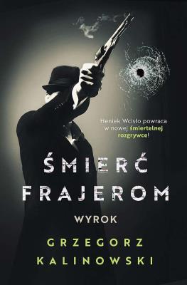 Okładka książki Śmierć frajerom. Wyrok