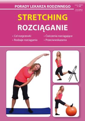 Stretching Rozciąganie. Autor: Grażyna Kujawa-Kamińska, Guzowska Beata, Jagielski Mateusz. SmakLiter.pl Okładka książki Stretching Rozciąganie