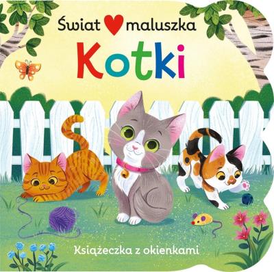 Okładka książki Świat maluszka. Kotki