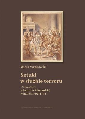 Okładka książki Sztuki w służbie terroru. O rewolucji w kulturze..
