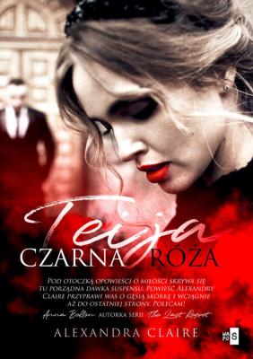 Teija Czarna róża. Autor: Claire Alexandra. SmakLiter.pl Okładka książki Teija Czarna róża