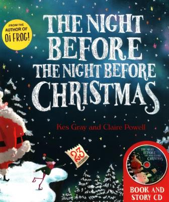 The Night Before the Night Before Christmas + CD. Autor: Kes Gray. SmakLiter.pl Okładka książki The Night Before the Night Before Christmas + CD