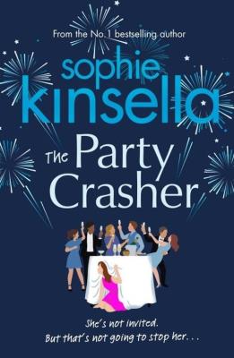 The Party Crasher. Autor: Kinsella Sophie. SmakLiter.pl Okładka książki The Party Crasher