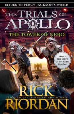 The Tower of Nero. Autor: Riordan 	Rick. SmakLiter.pl Okładka książki The Tower of Nero