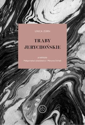 Trąby jerychońskie. Utwory wybrane. Autor: Zürn Unica. SmakLiter.pl Okładka książki Trąby jerychońskie. Utwory wybrane