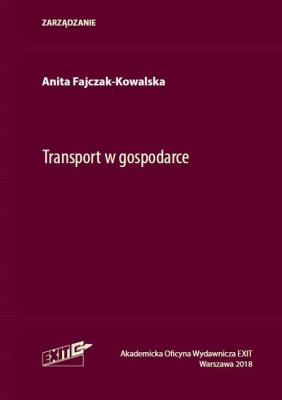 Transport w gospodarce. Autor: Fajczak-Kowalska Anita. SmakLiter.pl Okładka książki Transport w gospodarce