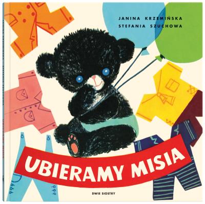 Ubieramy Misia. Autor: Janina Krzemińska. SmakLiter.pl Okładka książki Ubieramy Misia