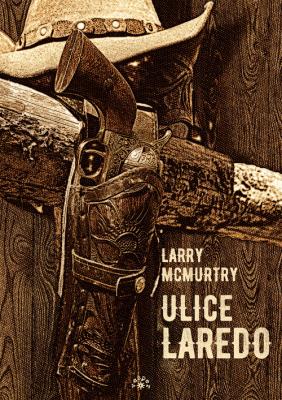 Ulice Laredo. Autor: McMurtry Larry. SmakLiter.pl Okładka książki Ulice Laredo