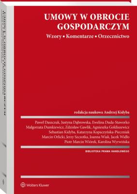 Okładka książki Umowy w obrocie gospodarczym Wzory Komentarze Orzecznictwo