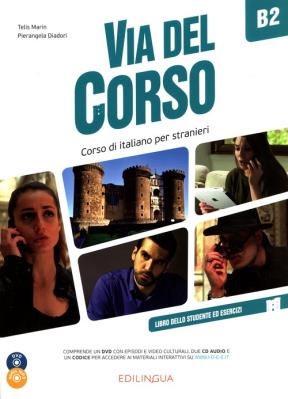 Via del Corso B2 podręcznik + ćwiczenia + 2 CD. Autor: Marin Telis, Pierangela Diadori. SmakLiter.pl Okładka książki Via del Corso B2 podręcznik + ćwiczenia + 2 CD