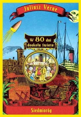 W 80 dni dookoła świata w.2021. Autor: Juliusz Verne. SmakLiter.pl Okładka książki W 80 dni dookoła świata w.2021