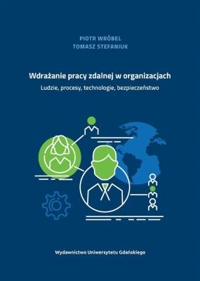 Wdrażanie pracy zdalnej w organizacjach. Autor: ks. Piotr Wróbel, Stefaniuk Tomasz. SmakLiter.pl Okładka książki Wdrażanie pracy zdalnej w organizacjach