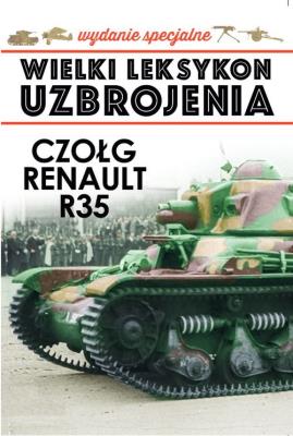 Wielki Leksykon Uzbrojenia Wydanie Specjalne Tom 6 Czołg Renault R35. Wydawca: Edipresse Polska. SmakLiter.pl Opakowanie Wielki Leksykon Uzbrojenia Wydanie Specjalne Tom 6 Czołg Renault R35