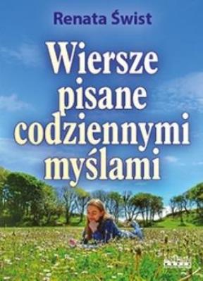 Okładka książki Wiersze pisane codziennymi myślami. Tomik poetycki